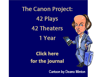 The Canon Project: 42 Plays 42 Theaters 1 Year. Click here for the journal. (With logo of traveling Shakespeare by Deano Minton